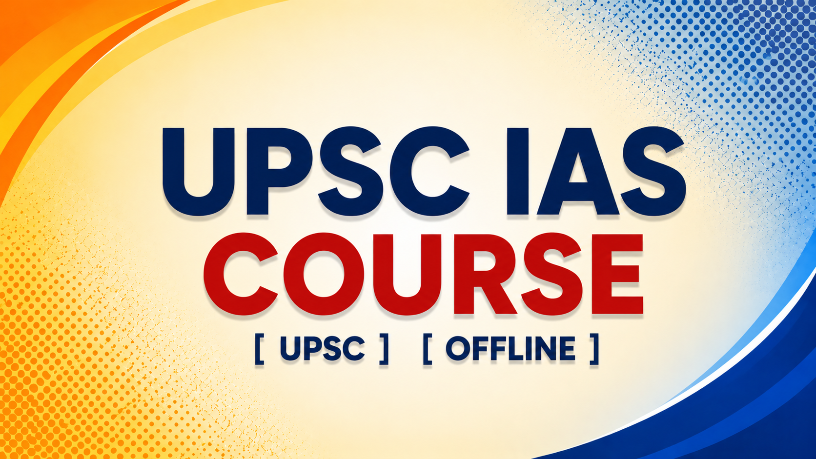 UPSC IAS COURSE